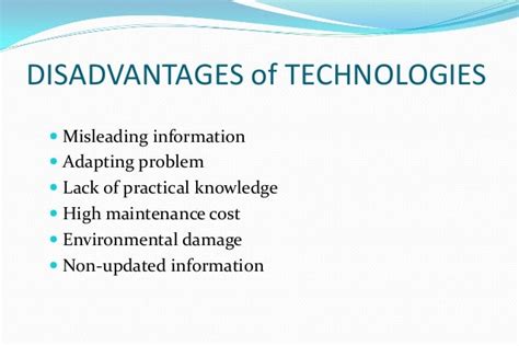 Lack of Socialization 6. . Advantages and disadvantages of intermediate technology
